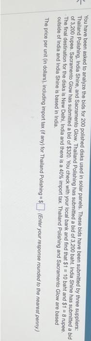 You have been asked to analyze the bids for 200