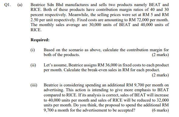 QI. (a) Beatrice Sdn Bhd manufactures and sells