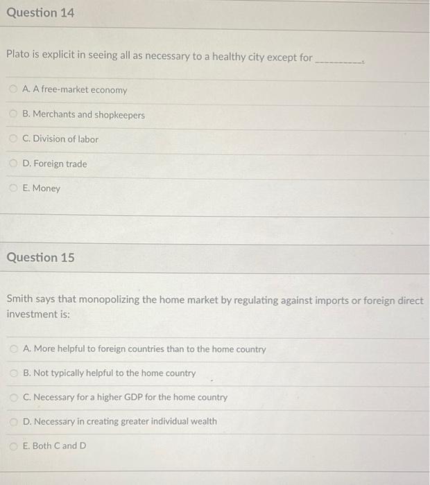 Question 14 Plato is explicit in seeing all as