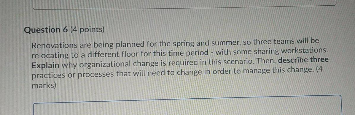 answer. Question 6 (4 points) Renovations are