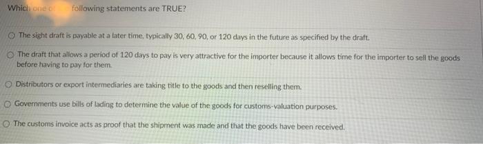 Which one following statements are TRUE? The