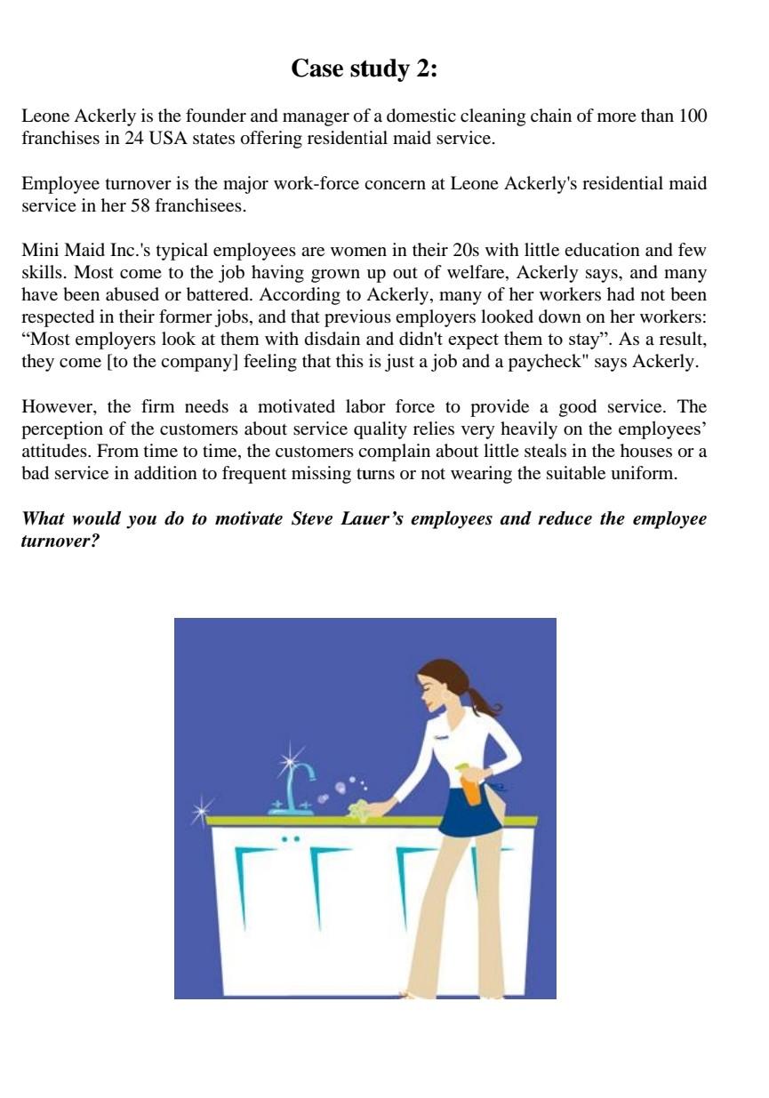 Case study 2: Leone Ackerly is the founder and