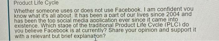 a Product Life Cycle Whether someone uses or does