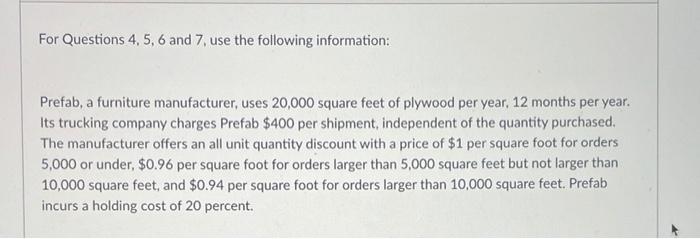 please answer question 5 For Questions 4, 5, 6