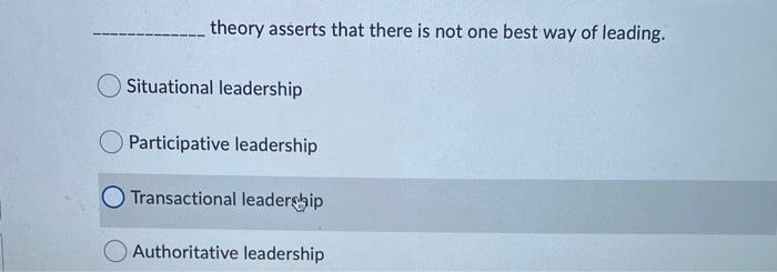 theory asserts that there is not one best way of