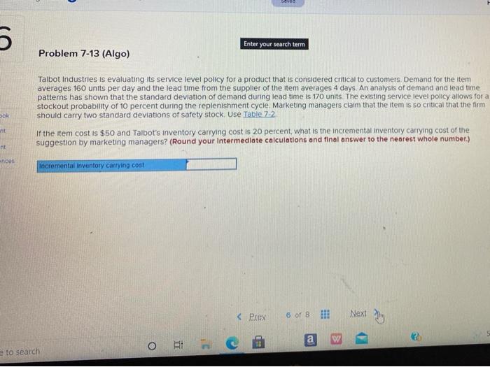 l 5 Enter your search term Problem 7-13 (Algo)