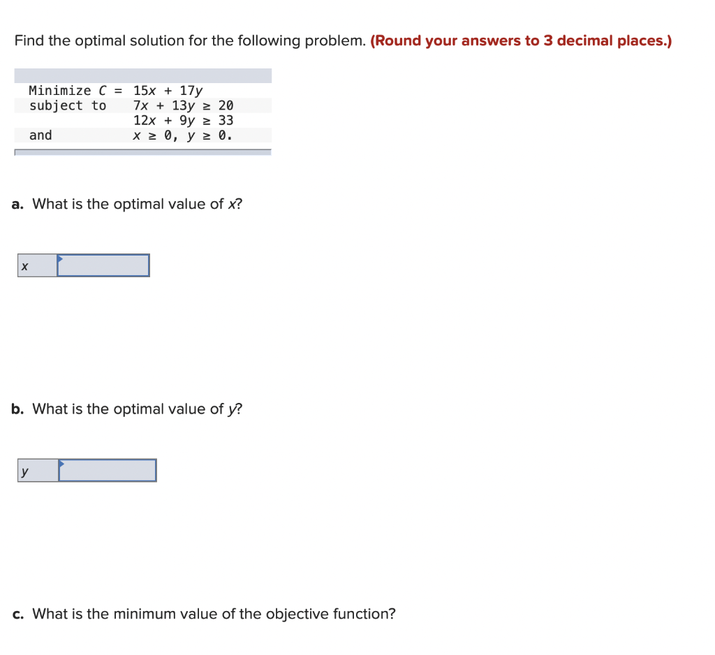 Find the optimal solution for the following