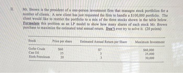 II. Mr. Brown is the president of a one-person