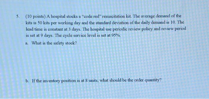please explain work and show work 5. (10 points)