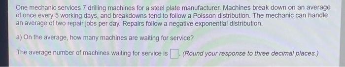 b) On the average, what is the waiting time to be
