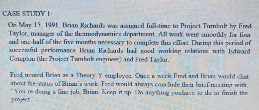 CASE STUDY 1: On May 15, 1991, Brian Richards was