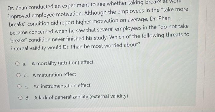Dr. Phan conducted an experiment to see whether