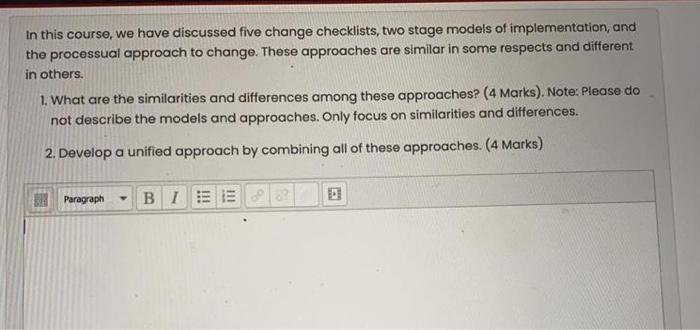 In this course, we have discussed five change