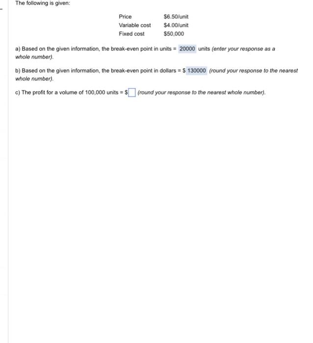 The following is given: a) Based on the given