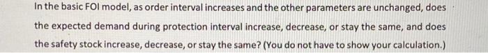 In the basic Fol model, as order interval