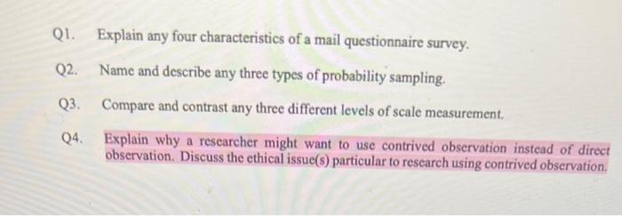 Answer 2 out if 4 questions Q1. Explain any four