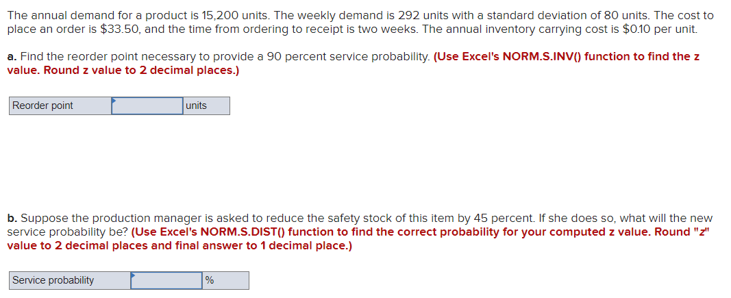 The annual demand for a product is 15,200 units.