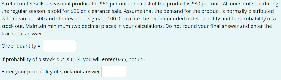 A retail outlet sells a seasonal product for $60