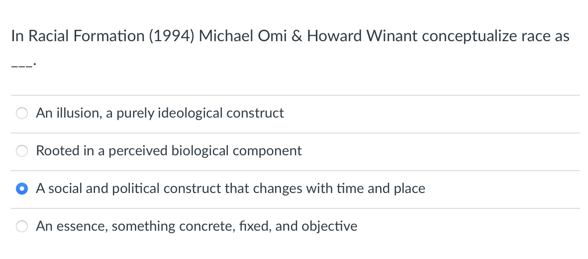 In Racial Formation (1994) Michael Omi & Howard