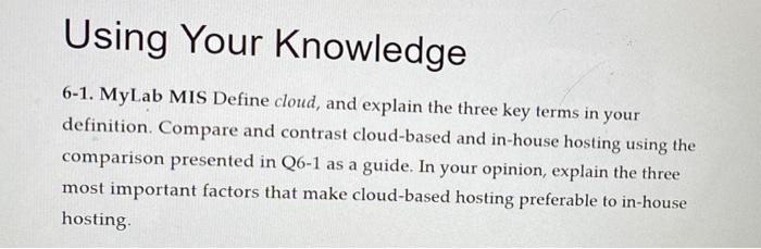 please help! Using Your Knowledge 6-1. MyLab MIS