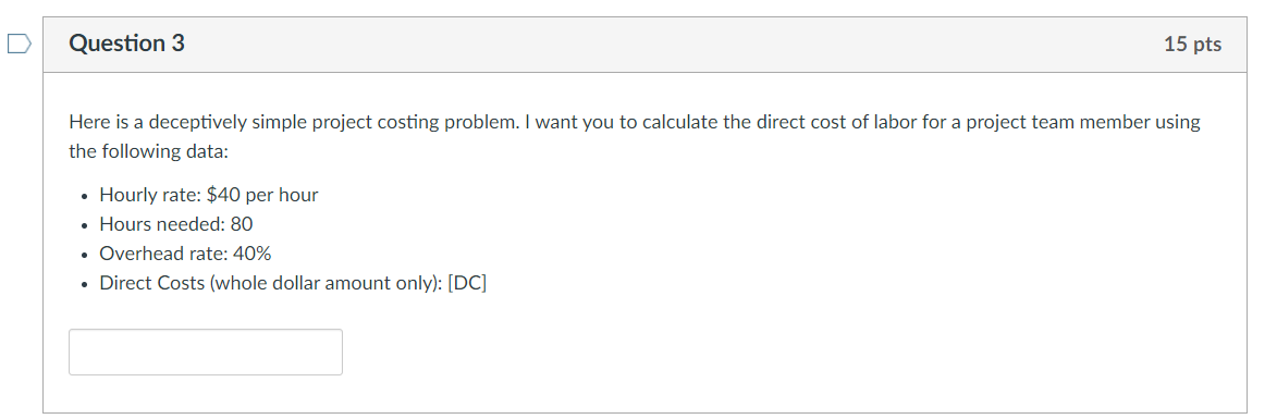 Question 3 15 pts Here is a deceptively simple