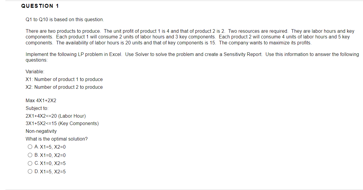 QUESTION 1 Q1 to Q10 is based on this question.