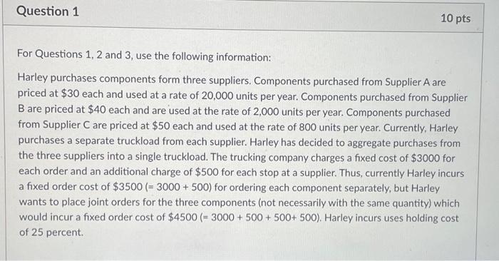 please answer question 3 Question 1 10 pts For