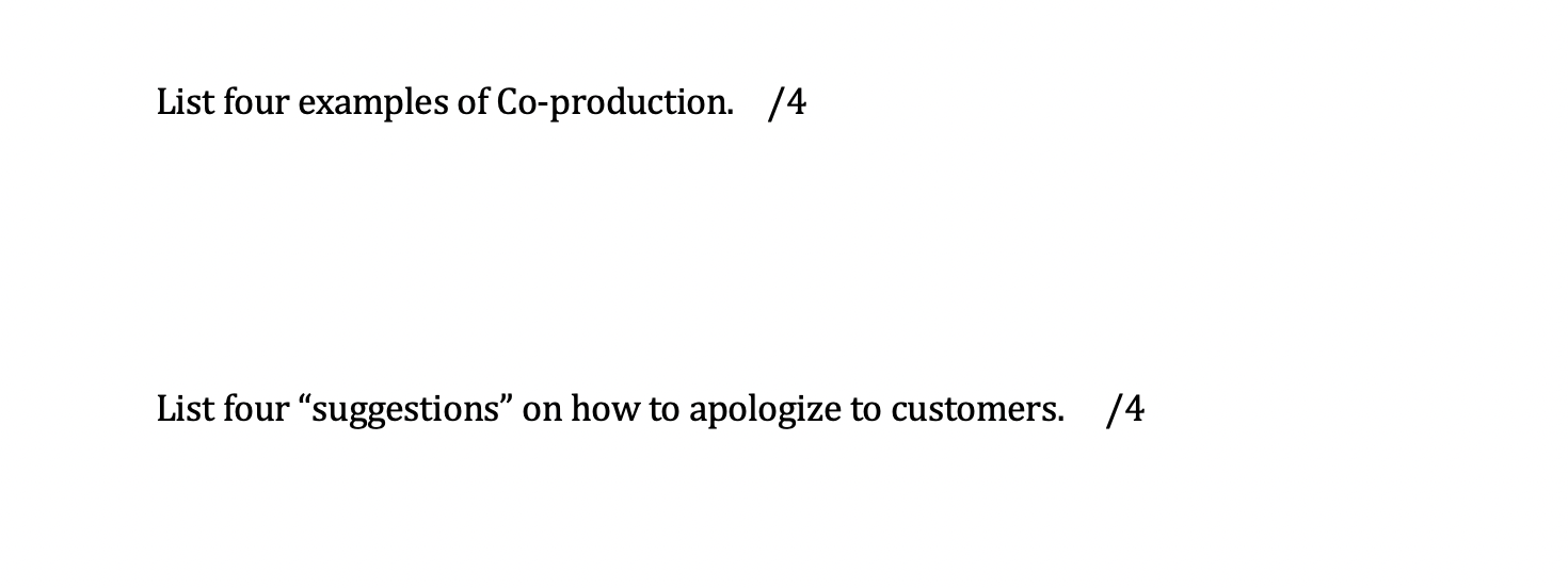 Short Answer - please answer in the space