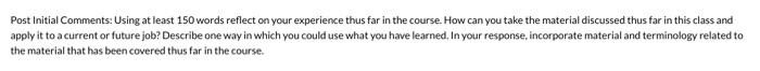 Post Initial Comments: Using at least 150 words
