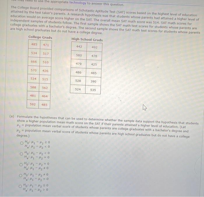to use the appropriate technology to answer this