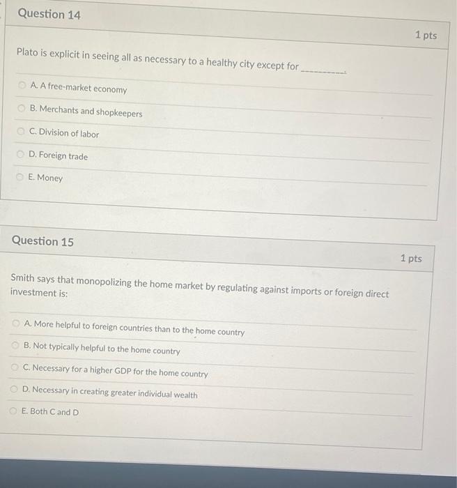 Question 14 1 pts Plato is explicit in seeing all