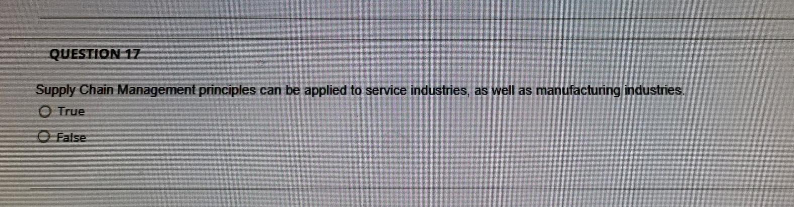 QUESTION 17 Supply Chain Management principles