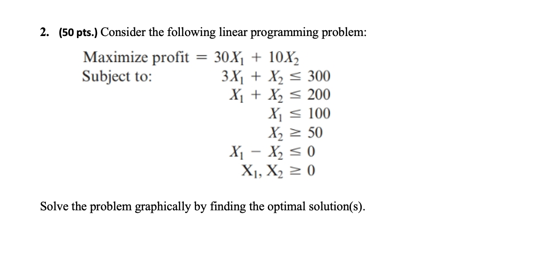 2. (50 pts.) Consider the following linear