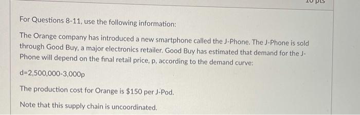 please answer question 10 is For Questions 8-11,