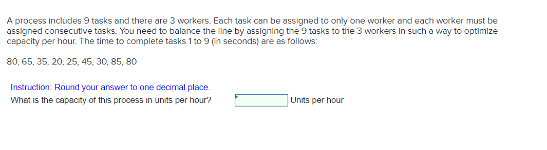 A process includes 9 tasks and there are 3