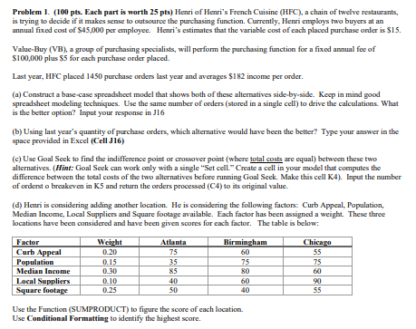 Problem 1. (100 pts. Each part is worth 25 pts)