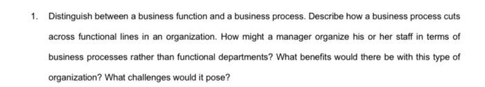 1. Distinguish between a business function and a