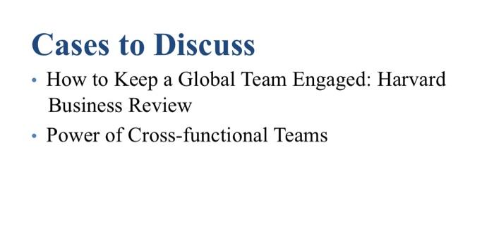 a Cases to Discuss How to Keep a Global Team