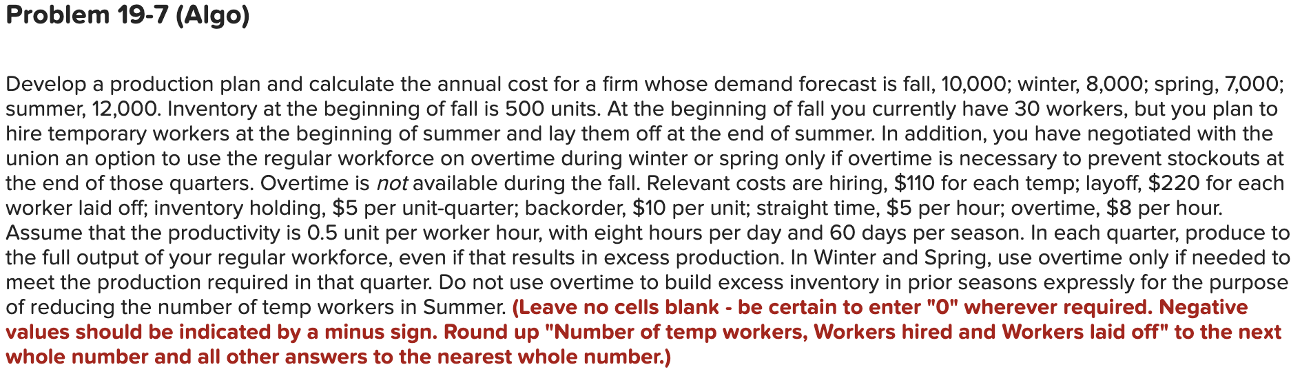 Problem 19-7 (Algo) Develop a production plan and