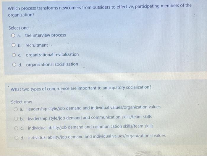 Which process transforms newcomers from outsiders