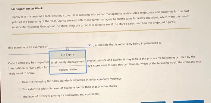 Management at Work Clancy is a manager at a local