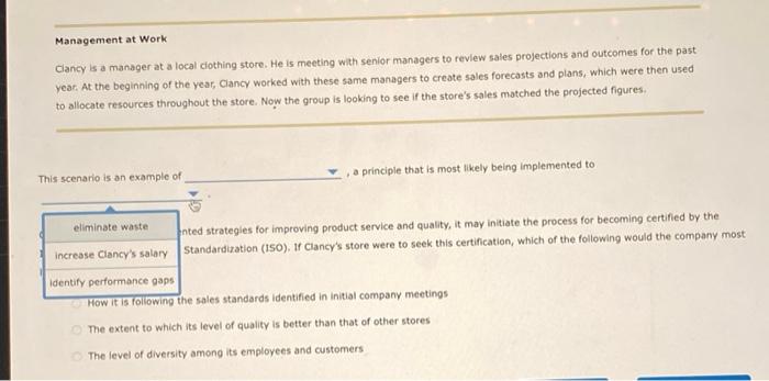 Management at Work Clancy is a manager at a local