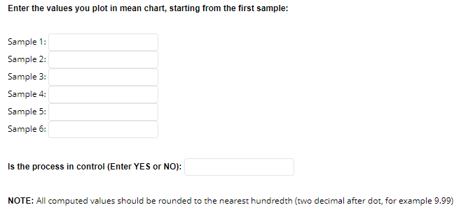 QUESTION 4 A quality inspector took five samples,