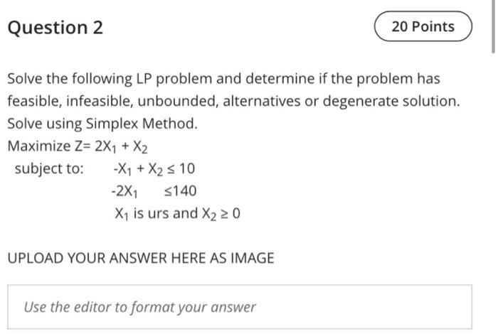 Question 2 20 Points Solve the following LP