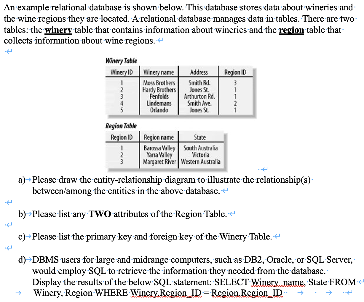 An example relational database is shown below.