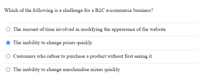Which of the following is a challenge for a B2C