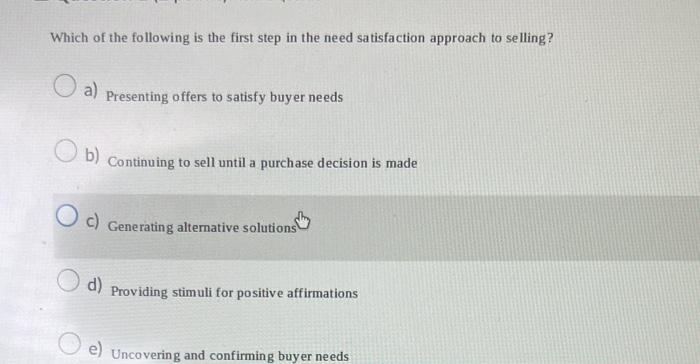 Which of the following is the first step in the