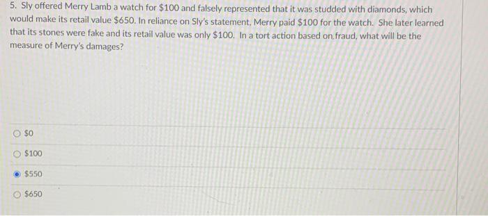 5. Sly offered Merry Lamb a watch for $100 and