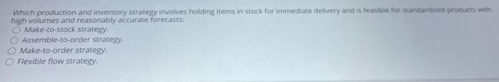 which production and inventory strategy involves