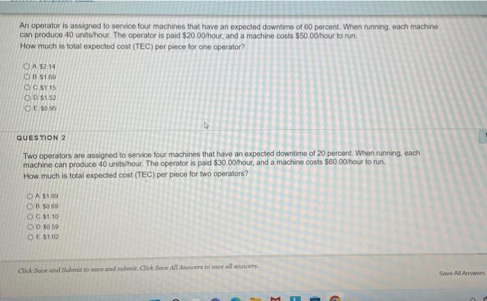 An operator is assigned to service four machines